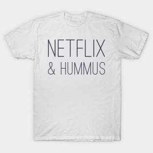 VeganZen | Netflix & Hummus T-Shirt